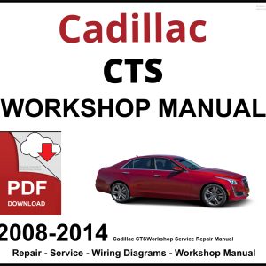 Cadillac CTS Workshop and Service Manual 2008-2014 PDF