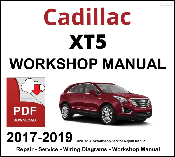 Cadillac XT5 Workshop and Service Manual 2017-2019 PDF