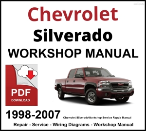 Chevrolet Silverado 1998-2007 Workshop and Service Manual PDF