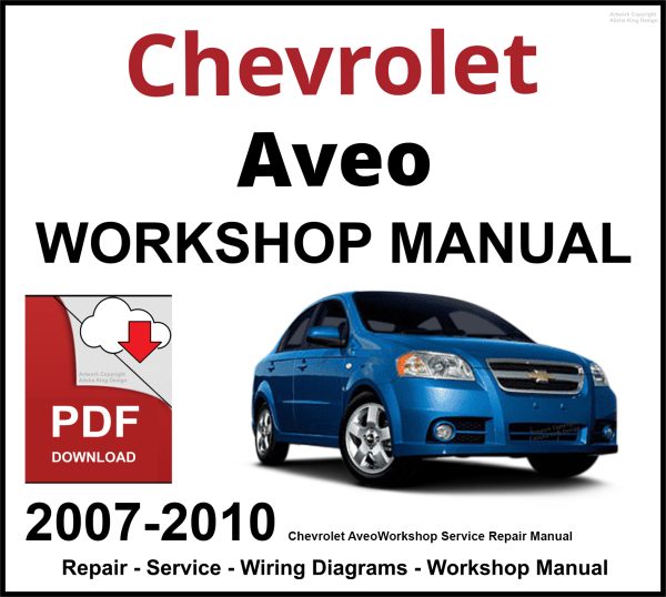 Chevrolet Aveo Workshop and Service Manual 2007-2010 PDF