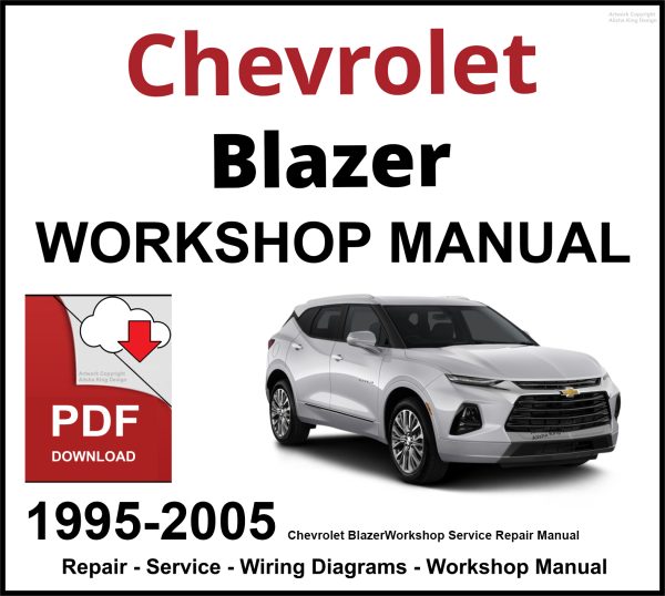 Chevrolet Blazer Workshop and Service Manual 1995-2005 PDF