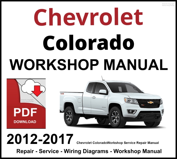 Chevrolet Colorado Workshop and Service Manual 2012-2017 PDF