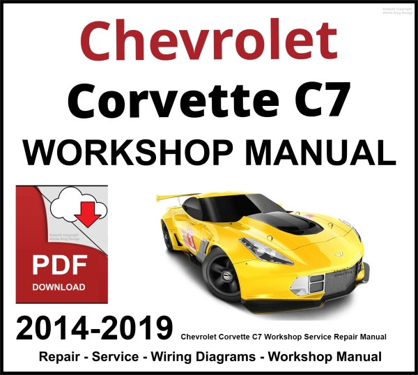 Chevrolet Corvette C7 Workshop and Service Manual 2014-2019 PDF