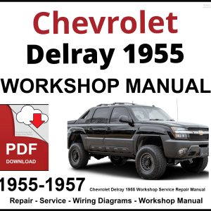 Chevrolet Delray 1955-1957 Workshop and Service Manual PDF