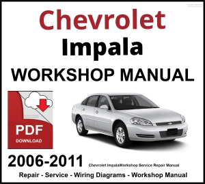 Chevrolet Impala 2006-2011 Workshop and Service Manual PDF