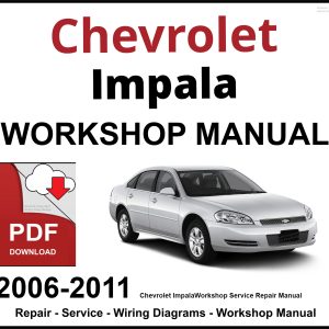 Chevrolet Impala 2006-2011 Workshop and Service Manual PDF