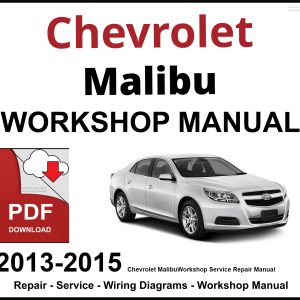 Chevrolet Malibu 2013-2015 Workshop and Service Manual PDF