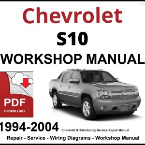 Chevrolet S10 1994-2004 Workshop and Service Manual PDF