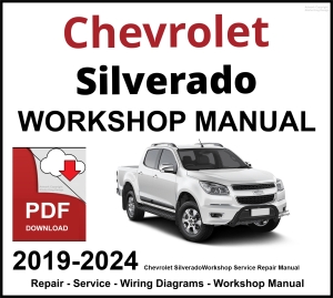 Chevrolet Silverado Workshop and Service Manual 2019-2024 PDF