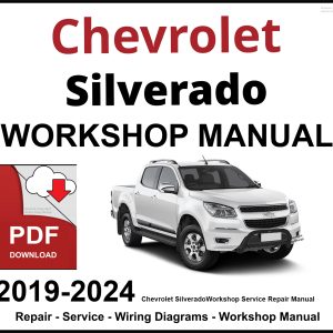 Chevrolet Silverado Workshop and Service Manual 2019-2024 PDF