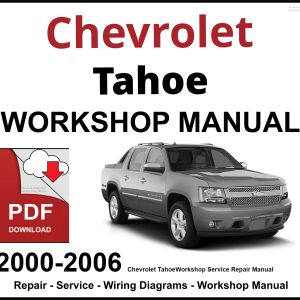 Chevrolet Tahoe 2000-2006 Workshop and Service Manual PDF