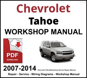 Chevrolet Tahoe 2007-2014 Workshop and Service Manual PDF