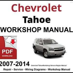 Chevrolet Tahoe 2007-2014 Workshop and Service Manual PDF