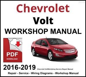 Chevrolet Volt 2016-2019 Workshop and Service Manual PDF