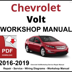 Chevrolet Volt 2016-2019 Workshop and Service Manual PDF