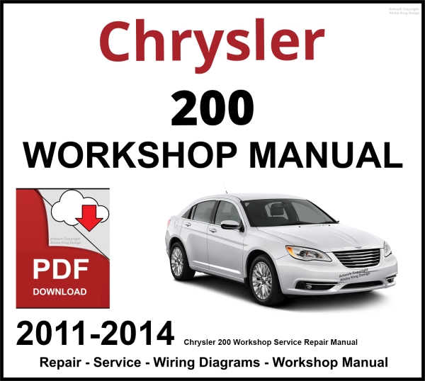 Chrysler 200 Workshop and Service Manual 2011-2014 PDF