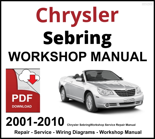 Chrysler Sebring Workshop and Service Manual 2001-2010 PDF