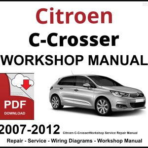 Citroen C-Crosser 2007-2012 Workshop and Service Manual