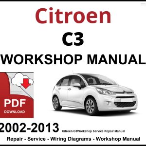 Citroen C3 Workshop and Service Manual 2002-2013