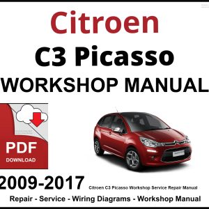 Citroen C3 Picasso Workshop and Service Manual 2009-2017 PDF