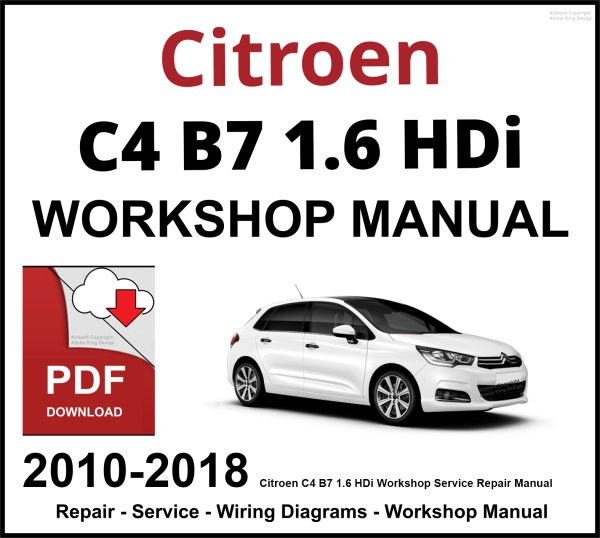 Citroen C4 B7 1.6 HDi Workshop and Service Manual 2010-2018 PDF