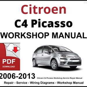 Citroen C4 Picasso 2006-2013 Workshop and Service Manual