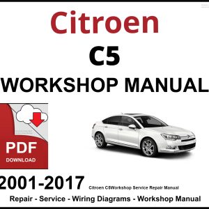 Citroen C5 Workshop and Service Manual 2001-2017