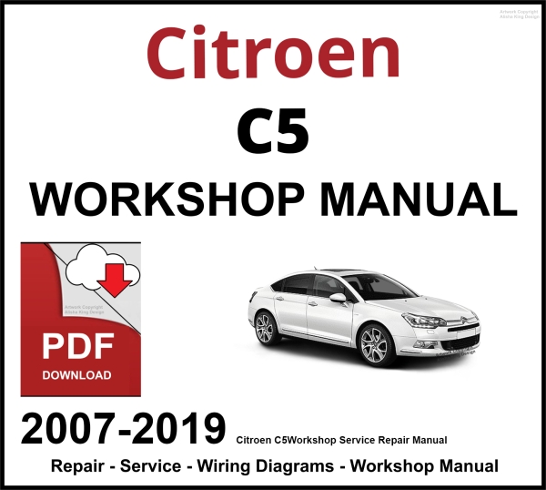 Citroen C5 2007-2019 Workshop and Service Manual PDF