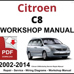 Citroen C8 Workshop and Service Manual 2002-2014