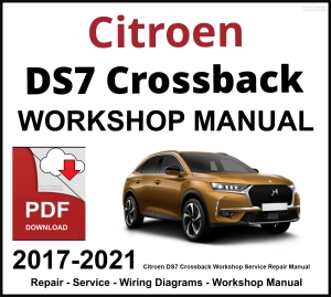 Citroen DS7 Crossback Workshop and Service Manual 2017-2021 PDF