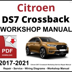 Citroen DS7 Crossback Workshop and Service Manual 2017-2021 PDF