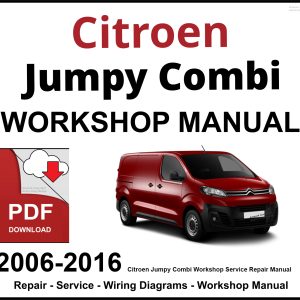 Citroen Jumpy Combi 2006-2016 Workshop and Service Manual