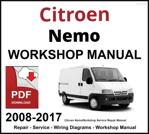 Citroen Nemo Workshop and Service Manual 2008-2017