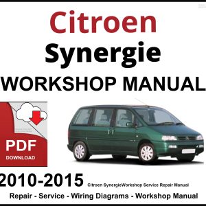 Citroen Synergie 2010-2015 Workshop and Service Manual