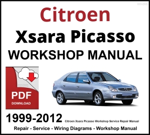 Citroen Xsara Picasso 1999-2012 Workshop and Service Manual