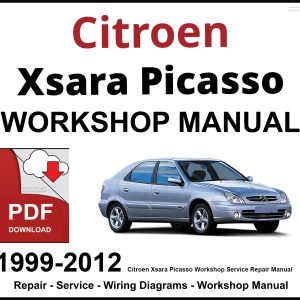 Citroen Xsara Picasso 1999-2012 Workshop and Service Manual