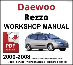 Daewoo Rezzo 2000-2008 Workshop and Service Manual