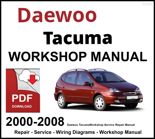 Daewoo Tacuma 2000-2008 Workshop and Service Manual