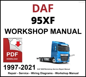 DAF 95XF Workshop and Service Manual 1997-2021 PDF