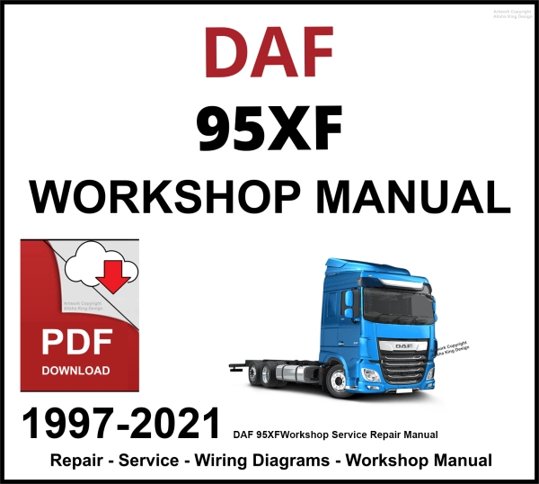 DAF 95XF Workshop and Service Manual 1997-2021 PDF