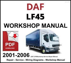 DAF LF45 Workshop and Service Manual PDF