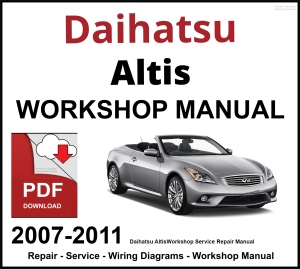 Daihatsu Altis 2007-2011 Workshop and Service Manual PDF