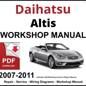 Daihatsu Altis 2007-2011 Workshop and Service Manual PDF