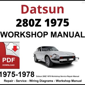 Datsun 280Z Workshop and Service Manual 1975-1978 PDF