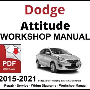 Dodge Attitude 2015-2021 Workshop and Service Manual PDF