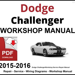 Dodge Challenger Workshop and Service Manual 2015-2016 PDF