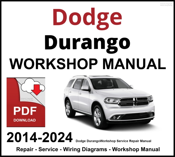 Dodge Durango Workshop and Service Manual 2014-2024 PDF