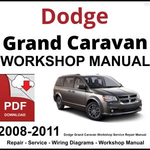 Dodge Grand Caravan Workshop and Service Manual 2008-2011 PDF