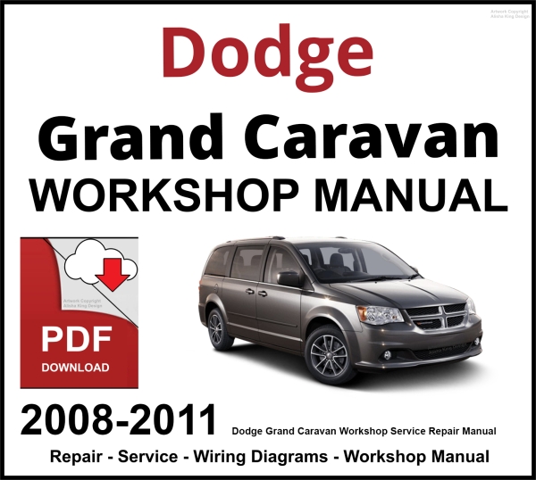 Dodge Grand Caravan Workshop and Service Manual 2008-2011 PDF