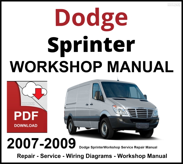 Dodge Sprinter Workshop and Service Manual 2007-2009 PDF